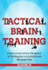Tactical Brain Training
