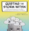 Quieting the Storm Within