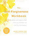 The Self-Forgiveness Workbook