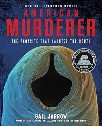 American Murderer: The Parasite that Haunted the South