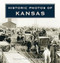 Historic Photos of Kansas