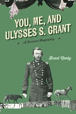 You Me and Ulysses S. Grant