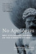 No Apologies