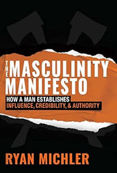Masculinity Manifesto