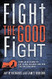 Fight the Good Fight