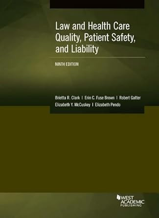 Law and Health Care Quality Patient Safety and Liability