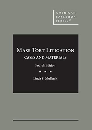 Mass Tort Litigation Cases and Materials