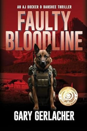 Faulty Bloodline: An AJ Docker and Banshee Thriller