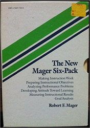 The New Mager Six-Pack by Robert Mager