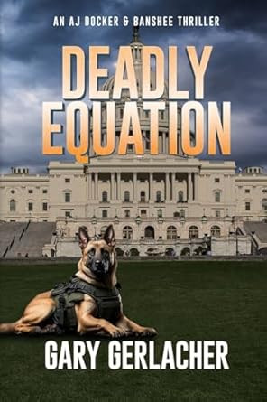 Deadly Equation: An AJ Docker and Banshee Thriller