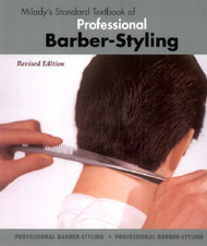 Milady's Standard Textbook Of Professional Barber-Styling