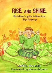 Rise and Shine: A children's guide to American Sign Language