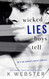 Wicked Lies Boys Tell Wicked Lies Boys Tell