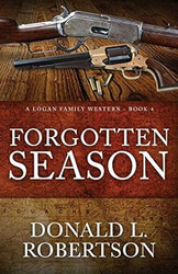 Forgotten Season: A Logan Family Western Book 4
