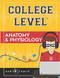 College Level Anatomy and Physiology