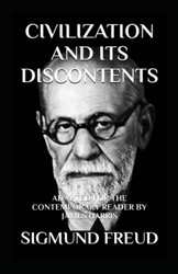 Civilization and Its Discontents: Adapted for the Contemporary Reader