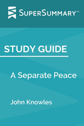 Study Guide: A Separate Peace by John Knowles