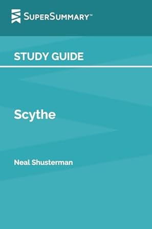 Study Guide: Scythe by Neal Shusterman