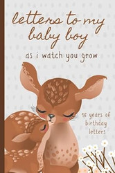 Letters To My Baby Boy As I Watch You Grow