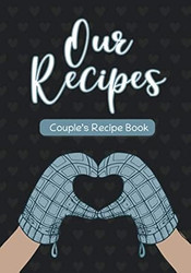 Our Recipes Couple's Recipe Book