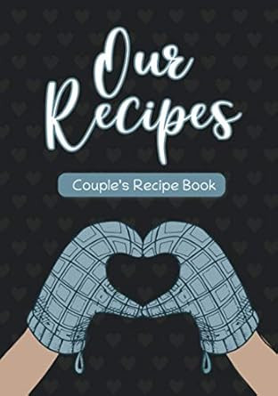 Our Recipes Couple's Recipe Book
