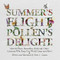 Summers Flight Pollens Delight.
