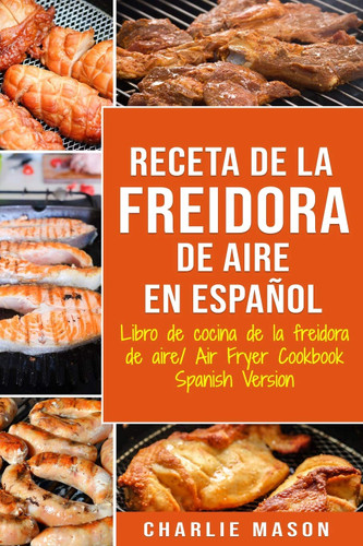 Receta De La Freidora De Aire Libro De Cocina De La