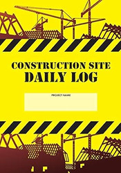 Construction Site Daily Log