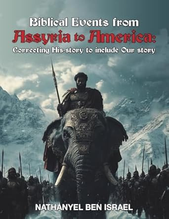 Biblical Events from Assyria to America