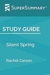 Study Guide: Silent Spring by Rachel Carson