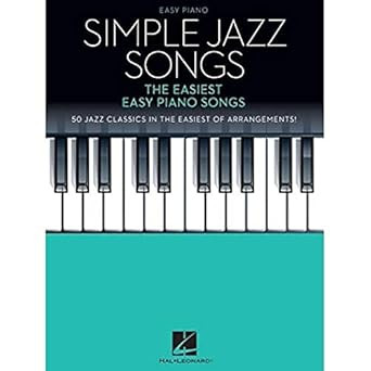 Simple Jazz Songs: The Easiest Easy Piano Songs