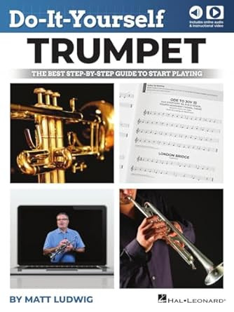 Do-It-Yourself Trumpet The Best Step-by-Step Guide to Start
