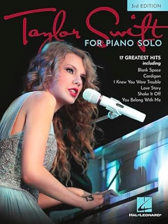 Taylor Swift Piano Solo Songbook | 3rd Edition with 17 Greatest