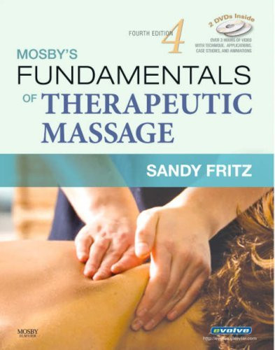 Mosby's Fundamentals Of Therapeutic Massage