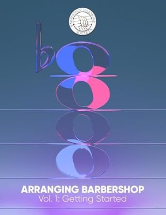 Arranging Barbershop Vol. 1