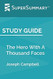 Study Guide: The Hero With A Thousand Faces by Joseph Campbell