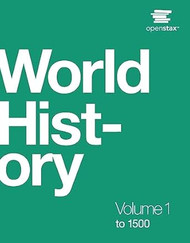 World History Vol 1: to 1500 by OpenStax