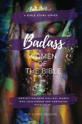 Badass Women of the Bible