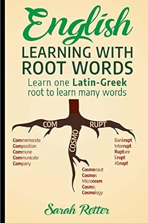 English: Learning with Root Words: Learn one Latin-Greek