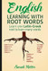 English: Learning with Root Words: Learn one Latin-Greek
