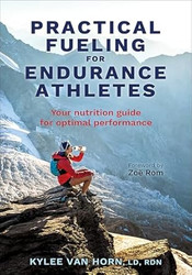 Practical Fueling for Endurance Athletes