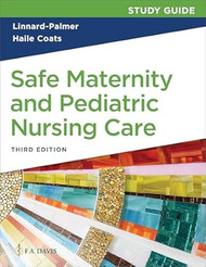 Study Guide for Safe Maternity & Pediatric Nursing Care