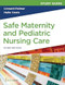 Study Guide for Safe Maternity & Pediatric Nursing Care