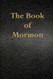 The Book of Mormon