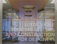 Sustainable Building Systems And Construction For Designers