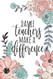 Dance Teachers Make A Difference
