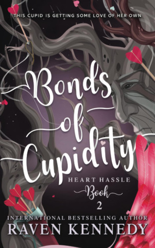 Bonds of Cupidity: A Fantasy Reverse Harem Story