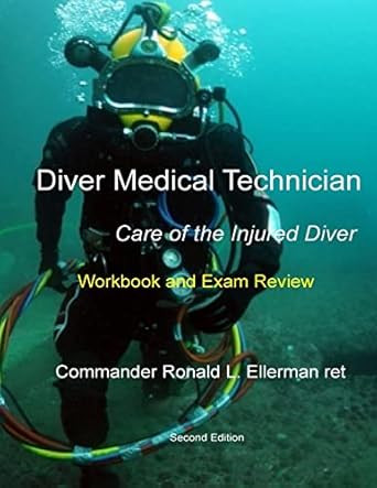 Diver Medical Technician Care of the Injured Diver