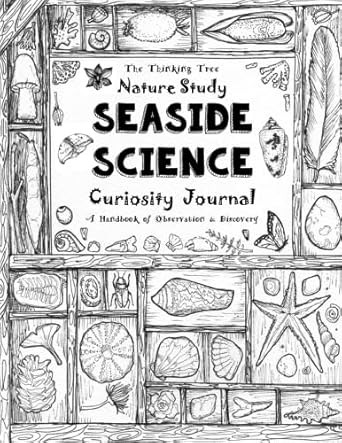 Nature Study Seaside Science Curiosity Journal