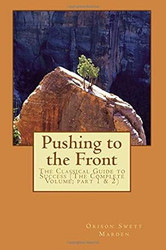 Pushing to the Front: The Classical Guide to Success